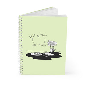 Want to Draw What to Draw Spiral Notebook