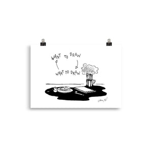 Want to Draw What to Draw Poster